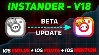 Instander v18  Instander All Features Explained  Instander New Update [upl. by Teresita]