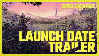 ZERO Sievert  Launch Date Trailer [upl. by Felix]