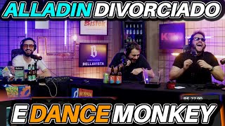 ALADDIN divorciado e Dance Monkey [upl. by Narton283]