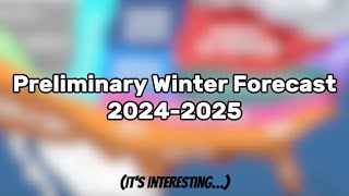 Preliminary Winter Forecast 20242025 [upl. by Eellac]