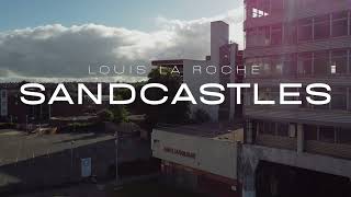 Louis La Roche  SANDCASTLES Official Audio [upl. by Gemini]