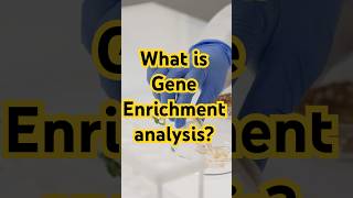 What is gene enrichment analysis [upl. by Hillie]