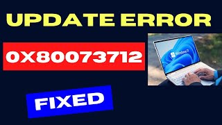 Windows Update Error Code 0x80073712 on Windows 11  10 Fixed [upl. by Enylhsa806]