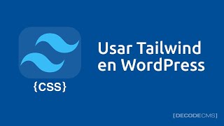 Usar Tailwind en WordPress [upl. by Nolek66]