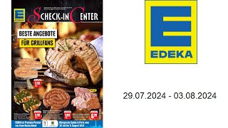 Edeka Prospekt DE  vom 2907 bis 03082024 [upl. by Anassor]