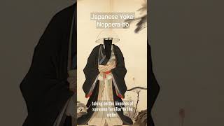 Japanese Yokai 55  Nopperabō yokai japan folklore myths [upl. by Revilo525]