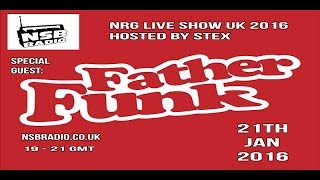 NRG Live Show UK  Father Funk and Stex set  NSB Radio [upl. by Asilegna]