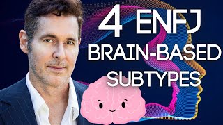 4 ENFJ Subtypes Neuroscience Explained by Dario Nardi Dominant Creative Normalizing Harmonizing [upl. by Aennyl]