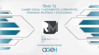 TEMA 72 Cambio social y movimientos alternativosFeminismo Pacifismo y Ecologismo  RAFAEL MONTES [upl. by Lavotsirc]