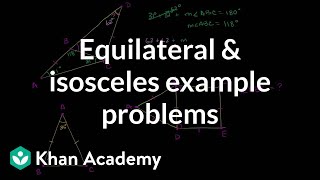 Equilateral and isosceles example problems  Congruence  Geometry  Khan Academy [upl. by Hoppe610]