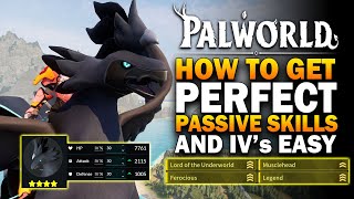 Palworld  Breeding Perfect Passive Skills amp Perfect IVs Is Easier Than You Think [upl. by Alletsirhc]