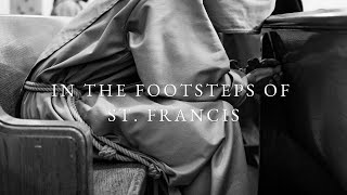 In the Footsteps of St Francis  The Life of the Franciscan Friars of the Renewal [upl. by Attiuqehs]