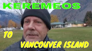 ROAD TRIP  KEREMEOS to VANCOUVER ISLAND lifeontheroad tinyhouseonwheels tinyhomelife [upl. by Iadahs]