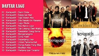 15 HITS LAGU KERISPATIH TERPOPULER  LAGU INDONESIA TERBARU 2017 [upl. by Whipple]