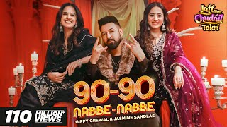 90  90 Nabbe Nabbe  Gippy Grewal amp Jasmine Sandlas  Sargun Mehta  Roopi Gill  New Song 2024 [upl. by Ahtimat]