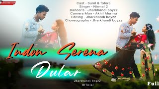 Indon Serena Dular Full Santhali video 2024Sunil amp Follora  newsanthalivideo [upl. by Yluj611]