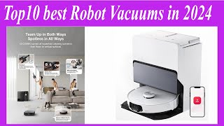 Top10 best Robot Vacuums in 2024 [upl. by Aecila]