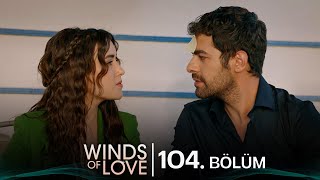 Rüzgarlı Tepe 104 Bölüm  Winds of Love Episode 104 [upl. by Hidie426]