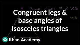 Congruent legs and base angles of isosceles triangles  Congruence  Geometry  Khan Academy [upl. by Sayres]