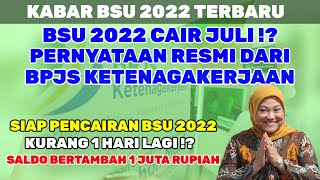 BSU BLT BPJS KETENAGAKERJAAN CAIR 2022AKAN CAIR DI AWAL BULAN JULI 2022⁉️ INI PERNYATAN KEMNAKER [upl. by Dannica]