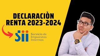 Como Hacer la Declaración de Impuestos Renta 20232024 Chile SII [upl. by Icats]