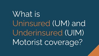 Uninsured and Underinsured Motorist Coverage [upl. by Meldon]