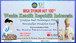 Rabu 26 Juni 2024 Pukul 1600 WIB  Misa Syukur 100 Tahun WKRI [upl. by Anaujik]