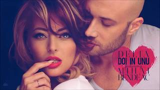 Delia  Doi in Unu feat Mihai Bendeac  Official Single [upl. by Devan]