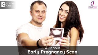 What is an Early Pregnancy Scan  Dr Ashwini Authreya of Cloudnine Hospitals  Doctors Circle [upl. by Nitsirt]