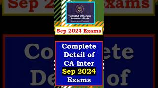 CA Inter Sep 24 Registration Date Exam Form Fee Dates  CA Inter Sep 24 Complete Details shorts [upl. by Limoli448]