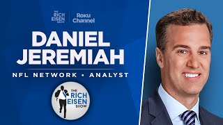 Daniel Jeremiah Talks Cowboys Chiefs Bears Jets Lions amp More with Rich Eisen  Full Interview [upl. by Seravat]