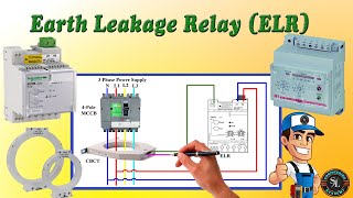 Earth Leakage Relay  ELR  How to Wire ELR amp CBCT with MCCB  Working Principle of ELR [upl. by Aietal540]