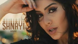 Hanan  Shnayi Official Music Video  حنان  شناي فيديو كليب [upl. by Rammus]