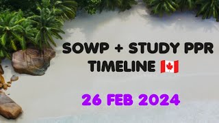 TODAYS PPR TIMELINE 🇨🇦  SOWP  STUDY PPR  26 FEB 2024 [upl. by Aynotan846]