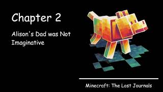 Minecraft The Lost Journals  Chapter 2 Audiobook [upl. by Tuneberg298]