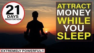 Manifest Money FAST Meditation  Listen For 21 Days While You Sleep EXTREMELY POWERFUL [upl. by Melva]