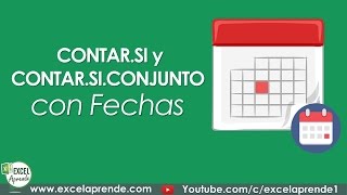 Función CONTARSI y CONTARSICONJUNTO con Fechas  Excel Aprende [upl. by Korfonta487]