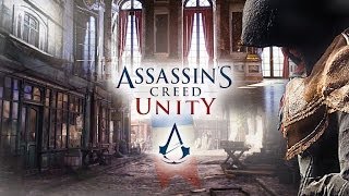 E3 2014  Assassins Creed Unity Single Player Campaign [upl. by Kristie]