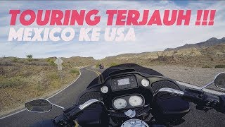 SUNMoRI Ter JAUHHHRG700  TOURING Dari MEXICO Sampai USA [upl. by Otilrac]