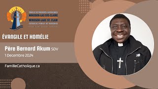 Le 1 décembre 2024  Évangile et Homélie  Père Bernard Akum SDV [upl. by Siblee355]