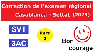 Examen régional 2023 svt 3ac Part 1 Casa Settat [upl. by Lynde68]