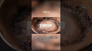 TOP 5 Best Coffee Grinder in 2024 [upl. by Fleta]