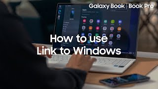 How to access your phone from your Galaxy Book with Link to Windows [upl. by Alehtse]