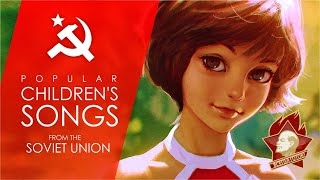 POPULAR RUSSIAN CHILDRENS SONGS FROM THE SOVIET UNION [upl. by Cleodel586]