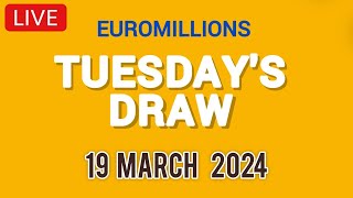 The National lottery Euromillions Draw Live Results From Tuesday 19 March 2024 [upl. by Inaliel382]