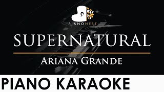 Ariana Grande  supernatural  Piano Karaoke Instrumental Cover with Lyrics [upl. by Ephram818]