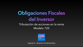 Special Day  Obligaciones fiscales del inversor dic24 [upl. by Allsopp]