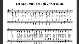 Yet Not I But Through Christ In Me  CityAlight  Original A Cappella Arrangement  Rehearsal [upl. by Culliton]