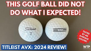 NEW TITLEIST AVX 2024 REVIEW Average Golfers Watch This Before You Buy The AVX [upl. by Cuhp57]