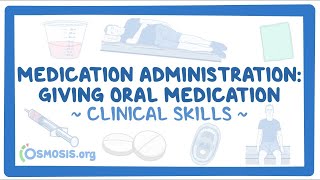 Medication administration Giving oral medication  an Osmosis Preview [upl. by Asilam]